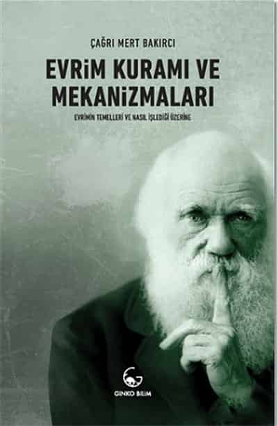 Evrim Kuramı ve Mekanizmaları. Evrimin Temelleri ve Nasıl İşlediği Üzerine