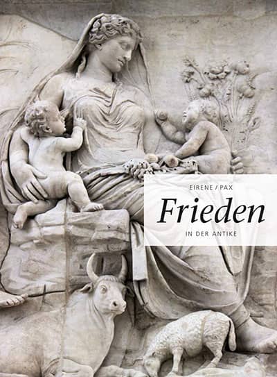 Eirene/Pax Frieden in der Antike