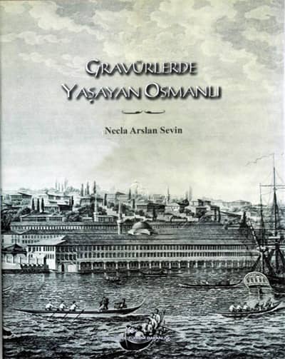 Gravürlerde Yaşayan Osmanlı