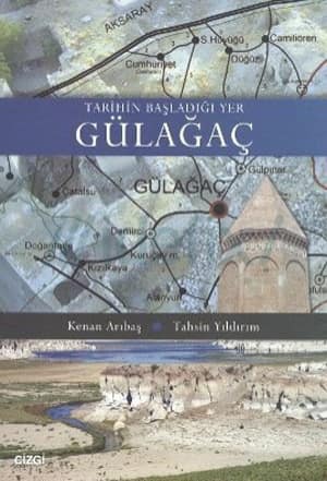 Tarihin Başladığı Yer Gülağaç