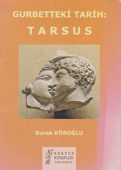 Gurbetteki Tarih: Tarsus
