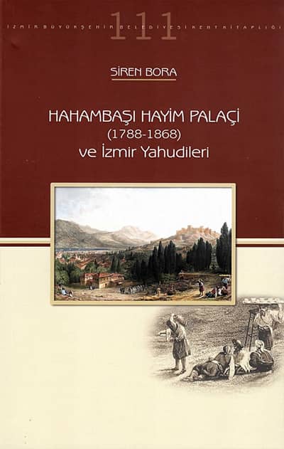 Hahambaşı Hayim Palaçi (1788-1868) ve İzmir Yahudileri