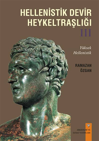 Hellenistik Devir Heykeltraşlığı 3 - Yüksek Hellenistik