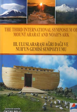 III. Uluslararası Ağrı Dağı ve Nuh&#39;un Gemisi Sempozyumu