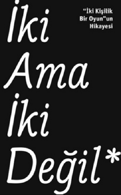 İki Ama İki Değil