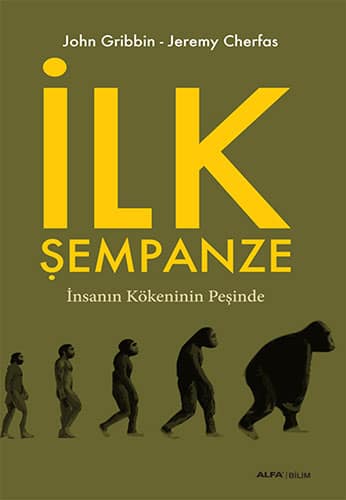 İlk Şempanze İnsanın Kökeninin Peşinde