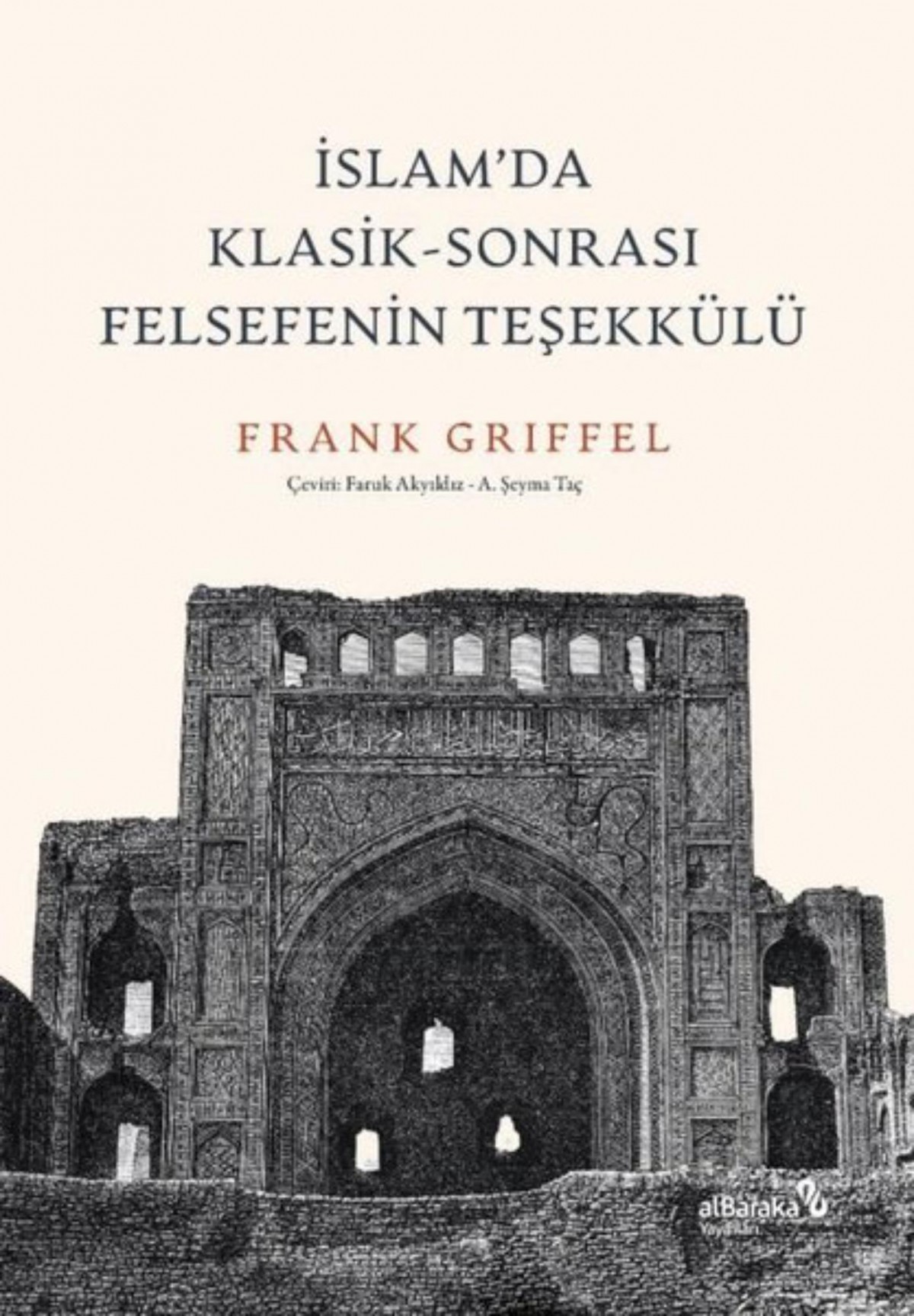 İslam'da Klasik - Sonrası Felsefenin Teşekkülü