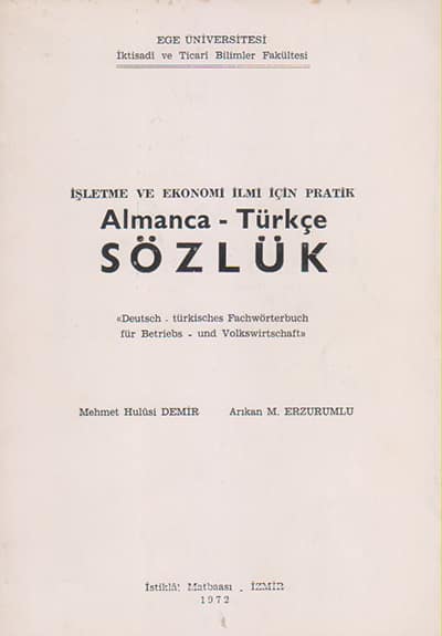 İşletme ve Ekonomi İlmi İçin Pratik Almanca-Türkçe Sözlük