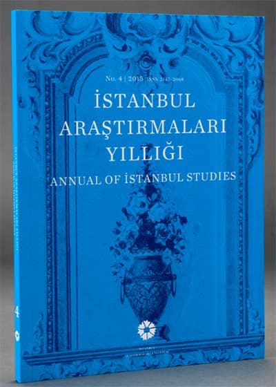 İstanbul Araştırmaları Yıllığı No. 4 - 2015 / Annual of Istanbul Studies