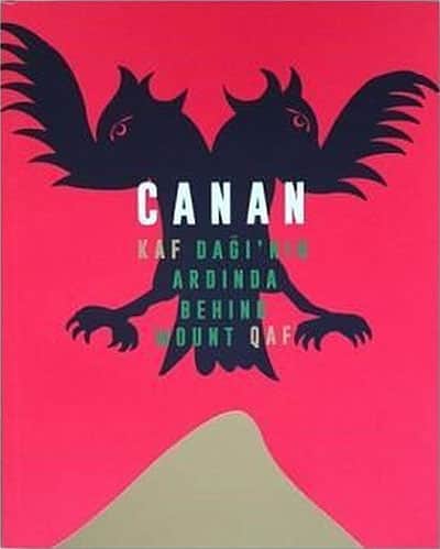 Kaf Dağı'nın Ardında CANAN / Behind Mount Qaf CANAN