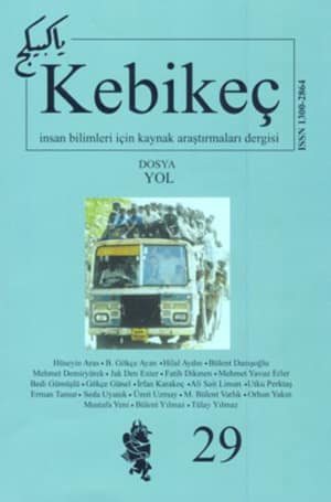 Kebikeç İnsan Bilimleri İçin Kaynak Araştırmaları Dergisi 2010 Yıl: 15 Sayı: 29 - Dosya: Yol_x000D_