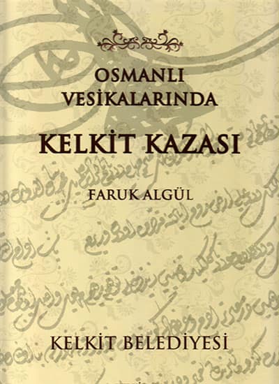 Osmanlı Vesikalarında Kelkit Kazası