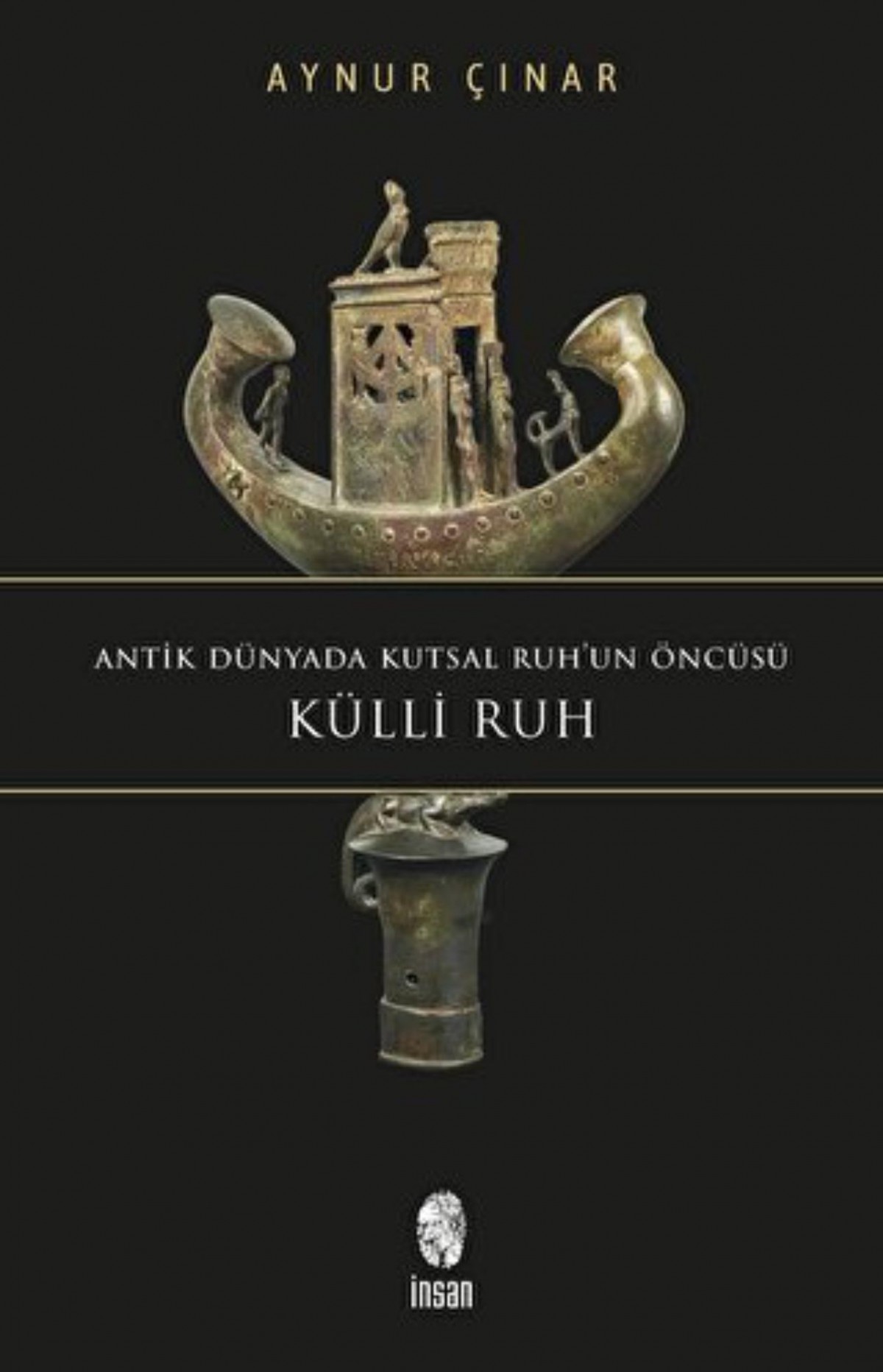 Külli Ruh Antik Dünyada Kutsal Ruh'un Öncüsü