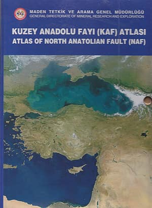 Kuzey Anadolu Fayı Atlası (KAF) / Atlas of North Anatolian Fault (NAF)
