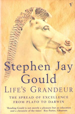 Life's Grandeur. Spread of Excellence from Plato to Darwin