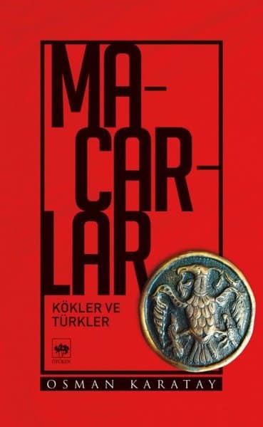 Macarlar. Kökler ve Türkler