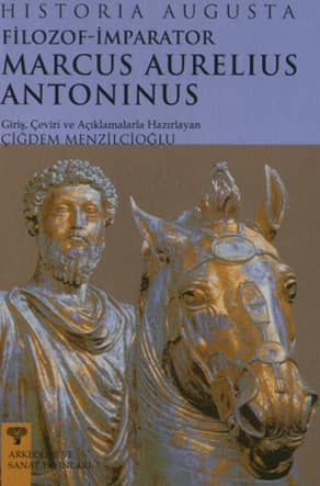 Historia Augusto. Filozof İmparator Marcus Aurelius