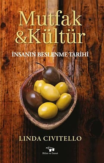 Mutfak ve Kültür. İnsanın Beslenme Tarihi