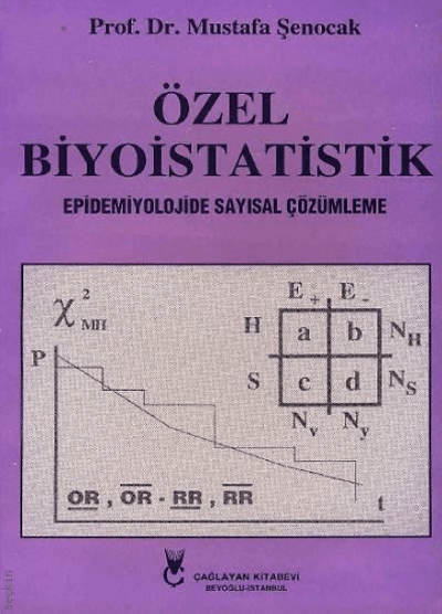Özel Biyoistatistik. Epidemiyolojide Sayısal Çözümleme