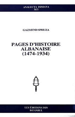 Pages D'Histoire Albanaise (1474-1934)