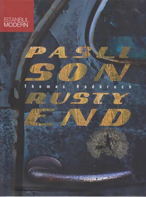 Paslı Son / Rusty End - Thomas Radbruch