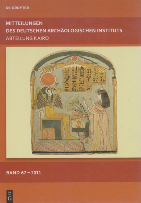 Mitteilungen des Deutschen Archäologischen Instituts, Abteilung Kairo Band 67 - 2011