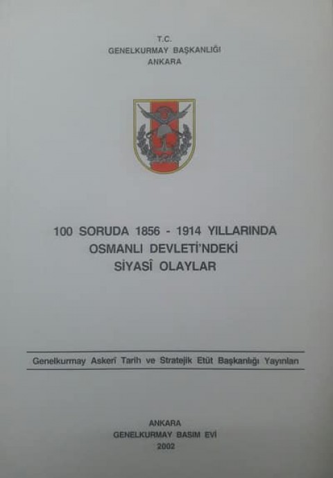 100 Soruda 1856-1914 Yıllarında Osmanlı Devleti'ndeki Siyasî Olaylar
