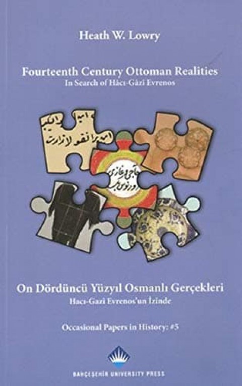 On Dördüncü Yüzyıl Osmanlı Gerçekleri. Hacı-Gazi Evrenos'un İzinde.