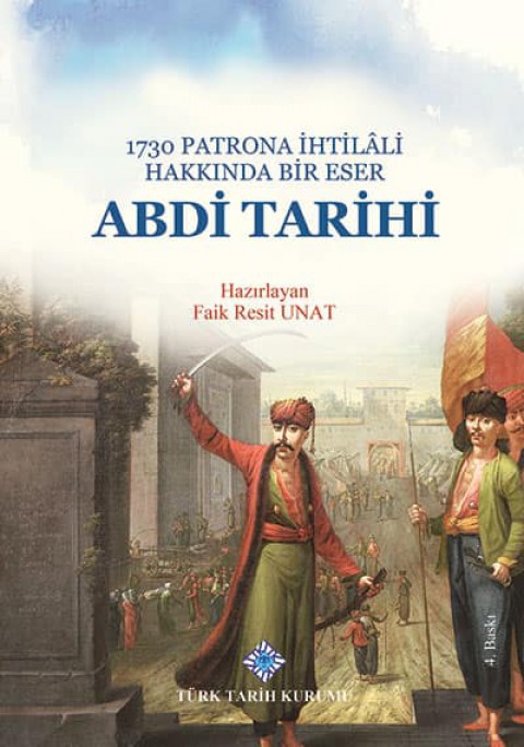 1730 Patrona İhtilâli Hakkında Bir Eser & Abdi Tarihi