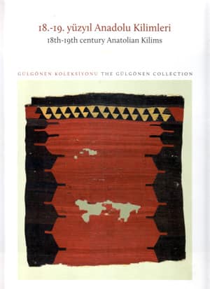 18.-19. Yüzyıl Anadolu Kilimleri - Gülgönen Koleksiyonu / 18th-19th century Anatolian Kilims - Gülgönen Collection