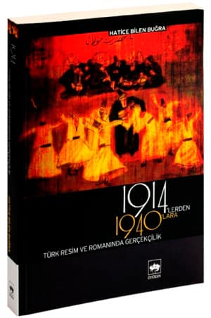 1914'lerden 1940'lara Türk Resim ve Romanında Gerçekçilik