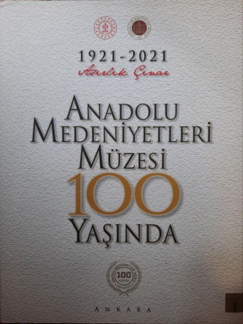 1921 2021 Asırlık Çınar Anadolu Medeniyetleri Müzesi 100 Yaşında 1. ve 2. Cilt Takım