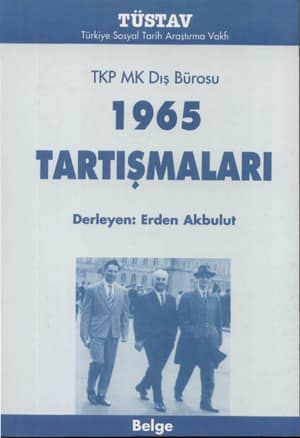TKP MK Dış Bürosu 1965 Tartışmaları