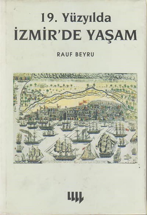 19. Yüzyılda İzmir'de Yaşam