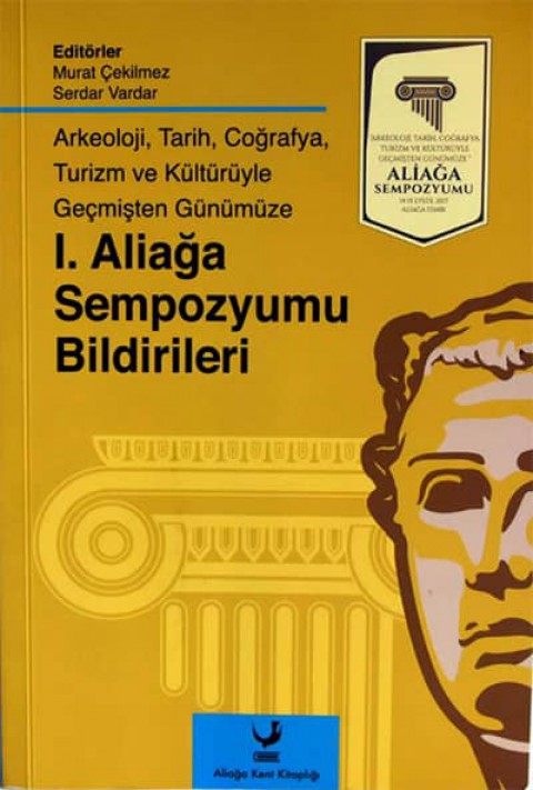 I. Aliağa Sempozyumu Bildirileri