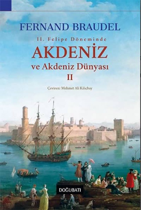 2. Felipe Dönemi'nde Akdeniz ve Akdeniz Dünyası 2