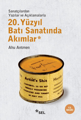 20. Yüzyıl Batı Sanatında Akımlar Sanatçılardan Yazılar ve Açıklamalarla
