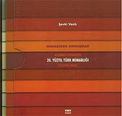 Bilinmek İstenmeyen 20. Yüzyıl Türk Mimarlığı