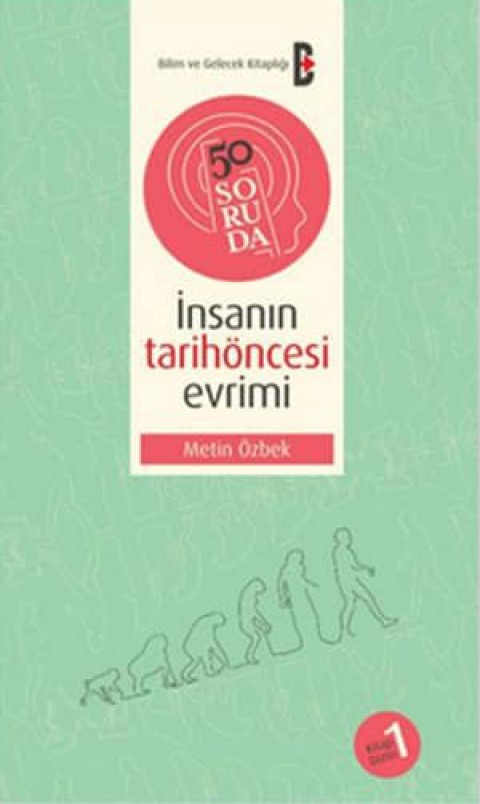 50 Soruda İnsanın Tarihöncesi Evrimi