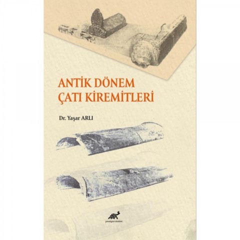 Antik Dönem Çatı Kiremitleri