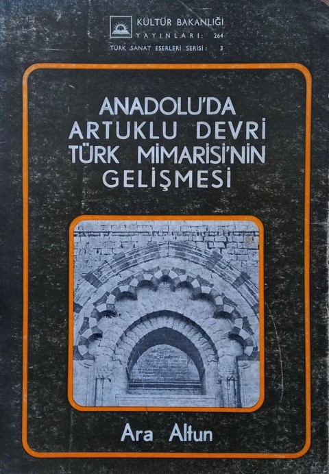 Anadolu'da Artuklu Devri Türk Mimarisi'nin Gelişmesi