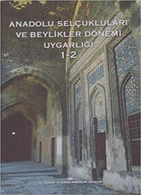 Anadolu Selçukluları ve Beylikler Dönemi Uygarlığı 2 Cilt Takım