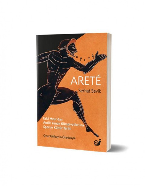 Arete: Eski Mısır’dan Antik Yunan Olimpiyatları’na Sporun Kültür Tarihi