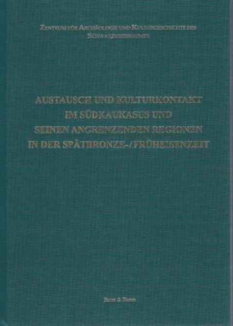 22 Zaks Südkaukasus Spatbronze Früheisenzeit - Zentrum Für Archaologie Und Kulturgeschichte Des Schwarzmeerraumes