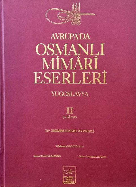 Avrupa'da Osmanlı Mimari Eserleri Yugoslavya