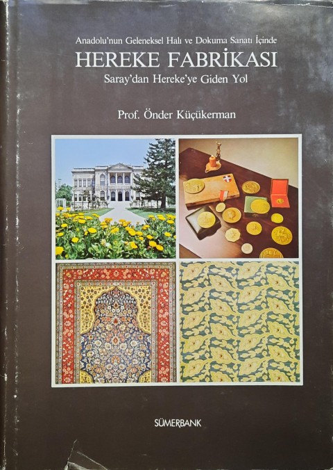 Hereke Fabrikası - Anadolu'nun Geleneksel Halı ve Dokuma Sanatı İçinde 