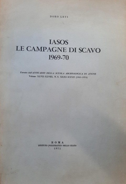 Iasos Le Campagne Di Scavo 1969-70