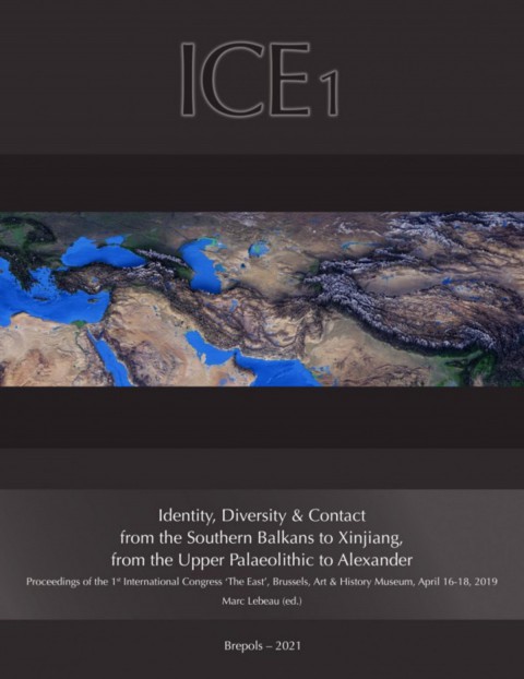 Identity, Diversity and Contact From the Southern Balkans to Xinjiang, from the Upper Paleolithic to Alexander - ICE 1