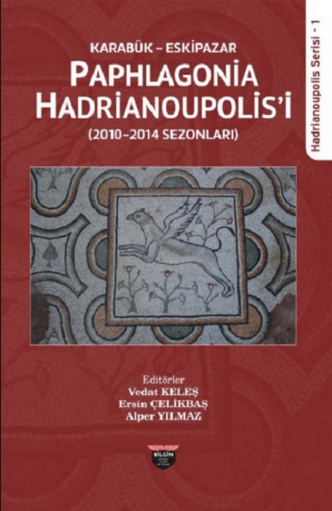 Karabük Eskipazar Paphlagonia Hadrianoupolis'i 2010-2014 Sezonları