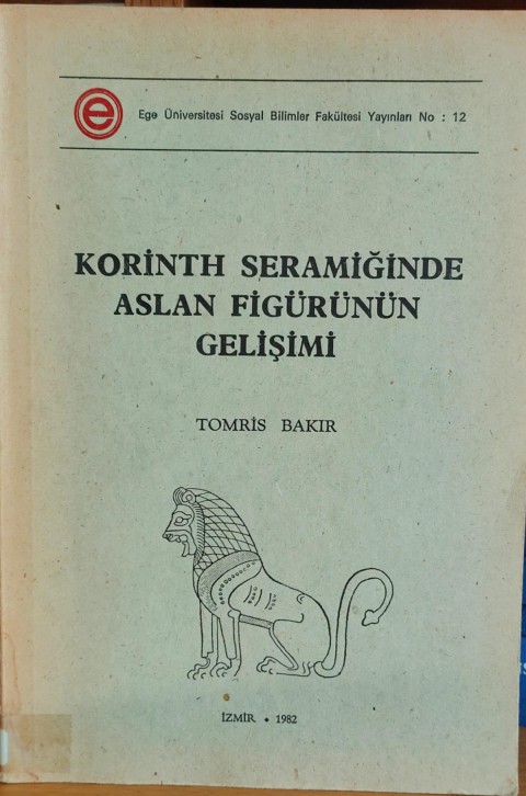 Korinth Seramiğinde Aslan Figürünün Gelişimi